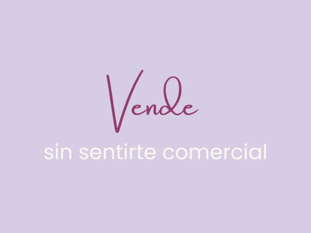 Portada post blog: Vender sin sentirte comercial